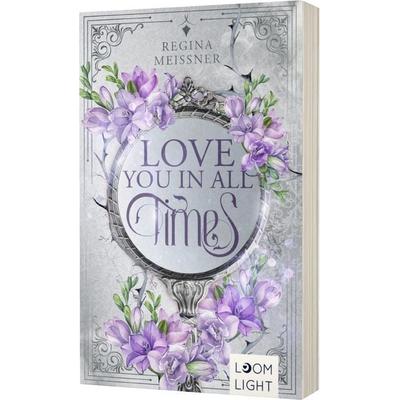 Love You in All Times, Taschenbuch von Regina Meissner, Planet! in der Thienemann-Esslinger Verlag GmbH