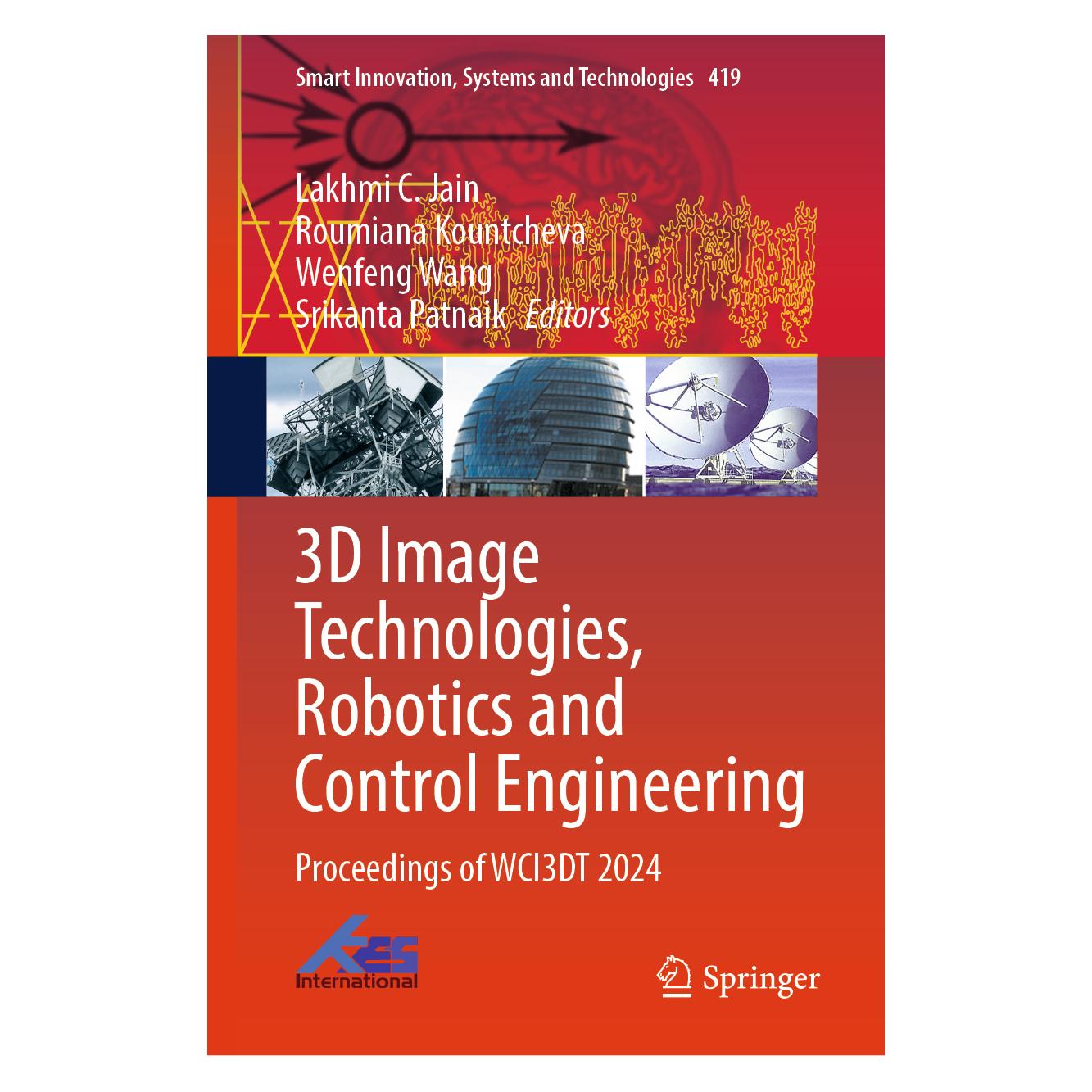 Springer 3D Image Technologies, Robotics and Control Engineering (Englisch, Hardcover, Kountcheva, Roumiana, Wang et al, Wenfeng) (71878678)