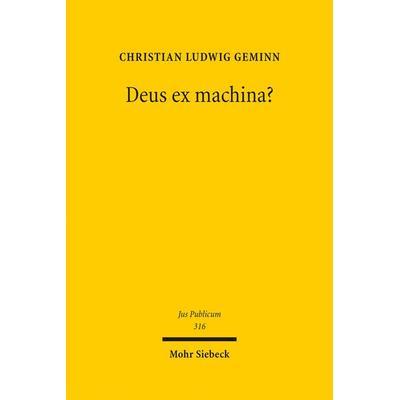 Geminn, C: Deus ex machina?, Gebundene Ausgabe von Christian Ludwig Geminn, Mohr Siebeck, 978-3-16-162036-2