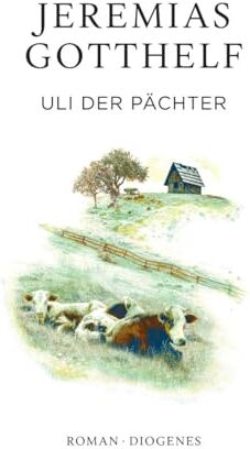 Jeremias Gotthelf - Uli der Pächter (Gotthelf Zürcher Leseausgabe) - Preis vom 09.10.2026 07:28:09 h