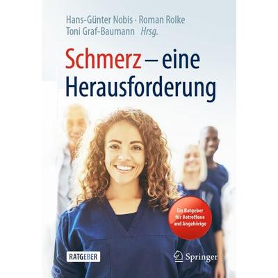 Schmerz – eine Herausforderung, Taschenbuch von , Springer Berlin, 978-3-662-60400-7