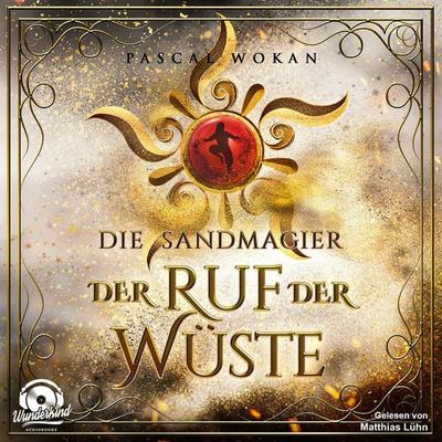 Der Ruf der Wüste - Pascal Wokan, Audio, 9783985719976