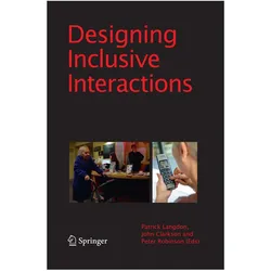 Designing Inclusive Interactions, Fachbücher von P. John Clarkson, P. Robinson, P. Langdon