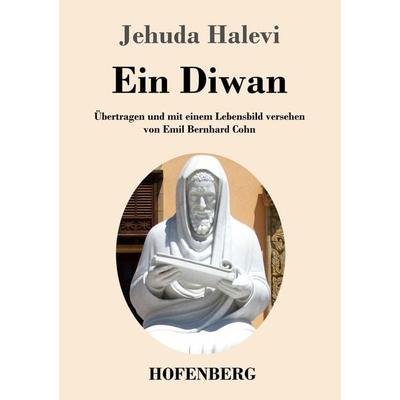 Ein Diwan, Taschenbuch von Jehuda Halevi, Hofenberg, 978-3-7437-3487-6