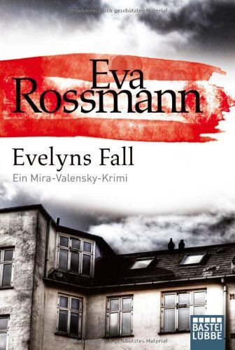 Eva Rossmann - Evelyns Fall: Ein Mira-Valensky-Krimi - Preis vom 09.10.2026 07:28:09 h