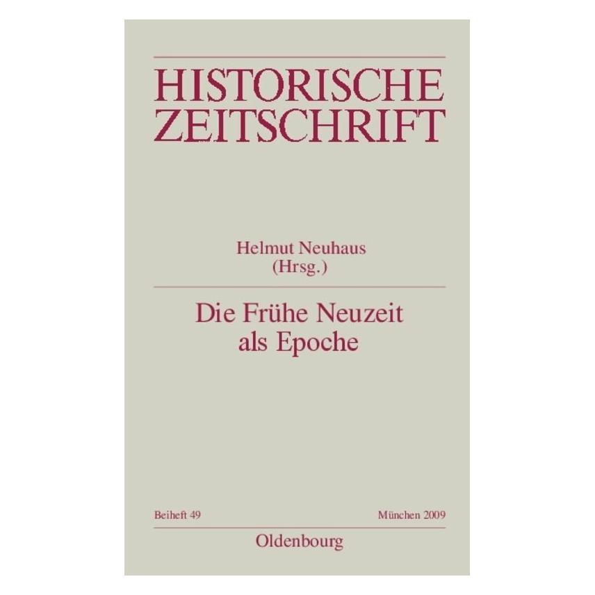 De Gruyter Die Frühe Neuzeit als Epoche (Deutsch, Helmut Neuhaus) (35135680)