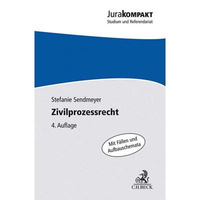 Zivilprozessrecht, Taschenbuch von Stefanie Sendmeyer, C.H. Beck