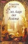 Franziska Wulf - Das Auge der Fatima - Preis vom 09.10.2026 07:28:09 h