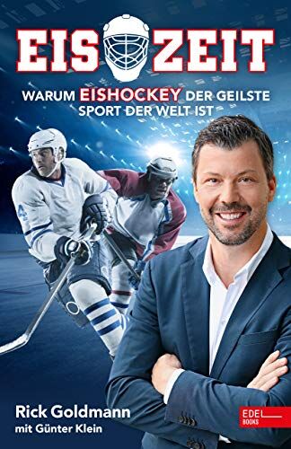 Rick Goldmann - Eiszeit! Warum Eishockey der geilste Sport der Welt ist - Preis vom 19.10.2026 19:33:35 h