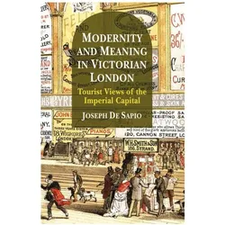 Modernity and Meaning in Victorian London, Fachbücher von Joseph De Sapio