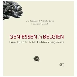 Geniessen in Belgien, Reisebücher von Eric Boschman, Nathalie Derny, Sven Laurent