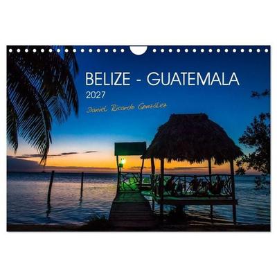 Belize - Guatemala (Wandkalender 2027 DIN A4 quer), CALVENDO Monatskalender