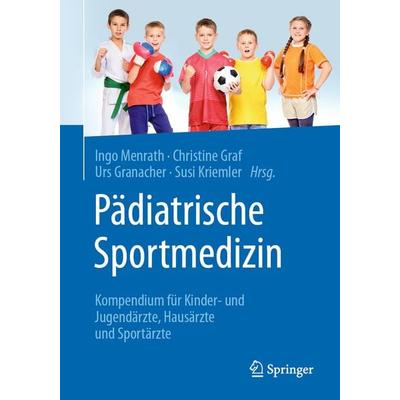 Pädiatrische Sportmedizin, Taschenbuch von , Springer Berlin, 978-3-662-61587-4