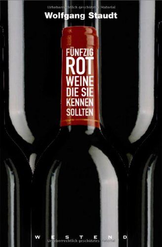 Wolfgang Staudt - Fünfzig Rotweine, die Sie kennen sollten - Preis vom 09.10.2026 07:28:09 h