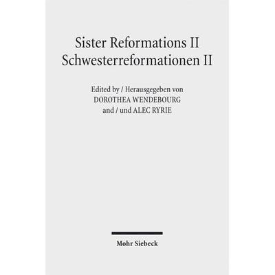 Sister Reformations II - Schwesterreformationen II, Gebundene Ausgabe von , Mohr Siebeck, 978-3-16-153085-2