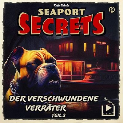 Seaport Secrets 18 - Der verschwundene Verräter Teil 2 - Katja Behnke, Audio, 4066339903418