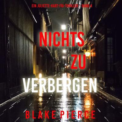 Nichts zu verbergen (Ein Juliette-Hart-FBI-Thriller – Band 4) - Blake Pierce, Audio, 9798341596986