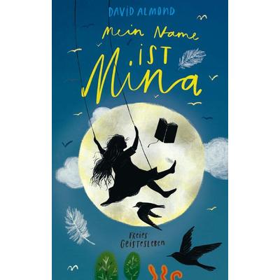 Mein Name ist Mina, Gebundene Ausgabe von David Almond, Freies Geistesleben