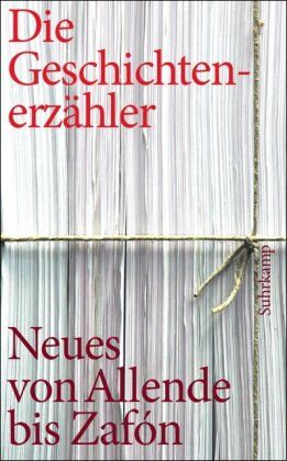 Lisa St. Aubin de Terán - Die Geschichtenerzähler: Neues und Unbekanntes von Allende bis Zafón (suhrkamp taschenbuch) - Preis vom 09.10.2026 07:28:09 h