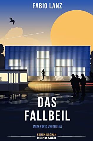 Fabio Lanz - Das Fallbeil (Sarah Conti ermittelt) - Preis vom 09.10.2026 07:28:09 h