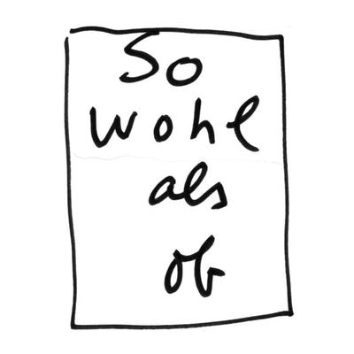 So wohl als ob, Taschenbuch von Peter Radelfinger, Edition Patrick Frey, 978-3-906803-08-1