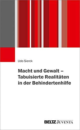 Udo Sierck - Macht und Gewalt – Tabuisierte Realitäten in der Behindertenhilfe - Preis vom 11.10.2026 03:10:56 h