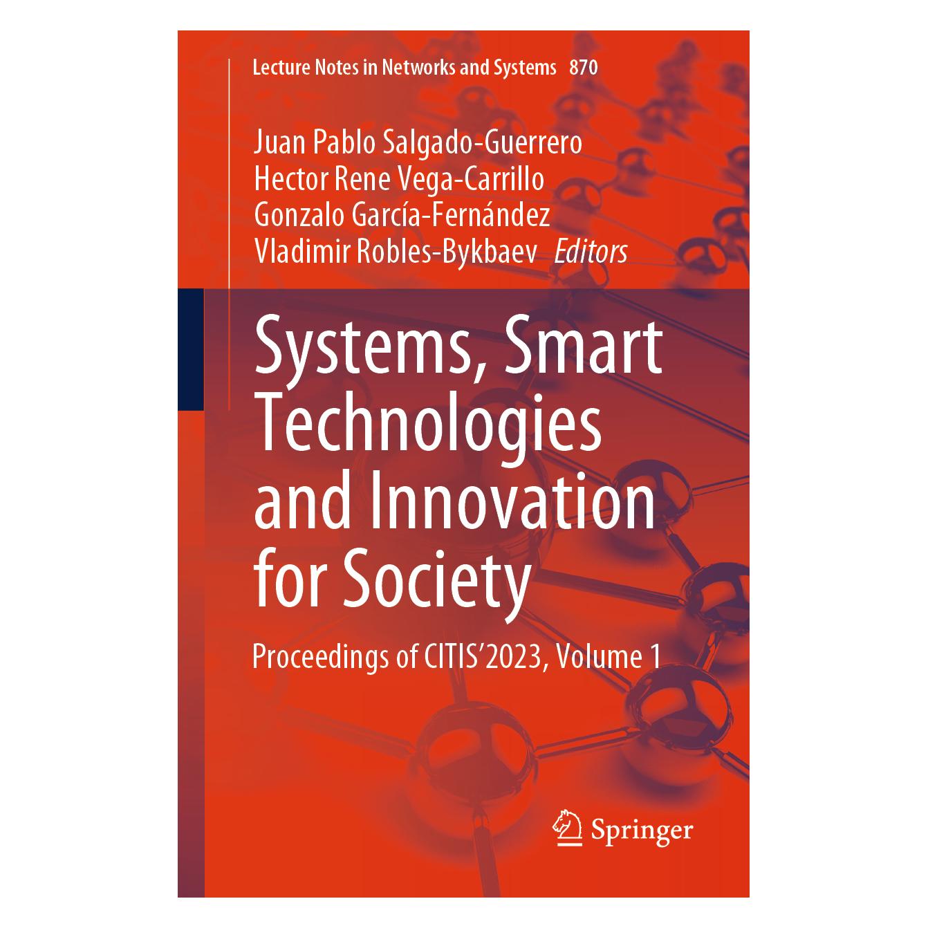 Springer Systems, Smart Technologies and Innovat (Englisch, Softcover, Juan Pablo Salgado-Guerrero Hector Rene Vega-Carrillo Gonzalo García-Fernández Vladimir Robles-Bykbaev, Rene Vega-Carrillo Hector Garca-Fernndez et al) (45075086)