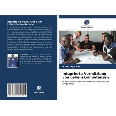 Integrierte Vermittlung von Lebenskompetenzen, Taschenbuch von Mountaga Lam, Verlag Unser Wissen, 978-620-3-78092-5