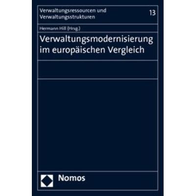 Verwaltungsmodernisierung im europäischen Vergleich, Taschenbuch von Hermann Hill, Nomos, 978-3-8329-5208-2