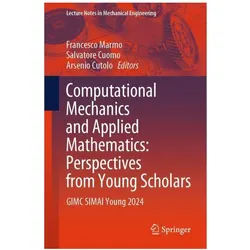 Computational Mechanics and Applied Mathematics: Perspectives from Young Scholars, Fachbücher von Francesco Marmo, Arsenio Cutolo, Salvatore Cuomo