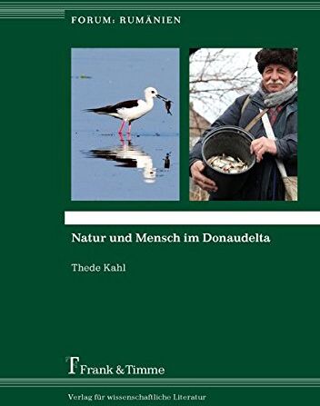 Thede Kahl - Natur und Mensch im Donaudelta (Forum: Rumänien) - Preis vom 30.09.2026 09:01:18 h