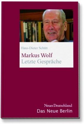 Markus Wolf - Markus Wolf. Letzte Gespräche - Preis vom 06.10.2026 07:26:00 h