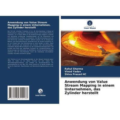 Anwendung von Value Stream Mapping in einem Unternehmen, das Zylinder herstellt, Taschenbuch von Rahul Sharma,Vinod Yadav,Shiva Prasad HC, Verlag