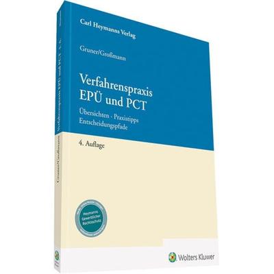 Verfahrenspraxis EPÜ und PCT, Taschenbuch von rer. nat. Leopold Joachim Gruner,rer. nat. Arlett Grossmann, Heymanns, Carl, 978-3-452-29240-7