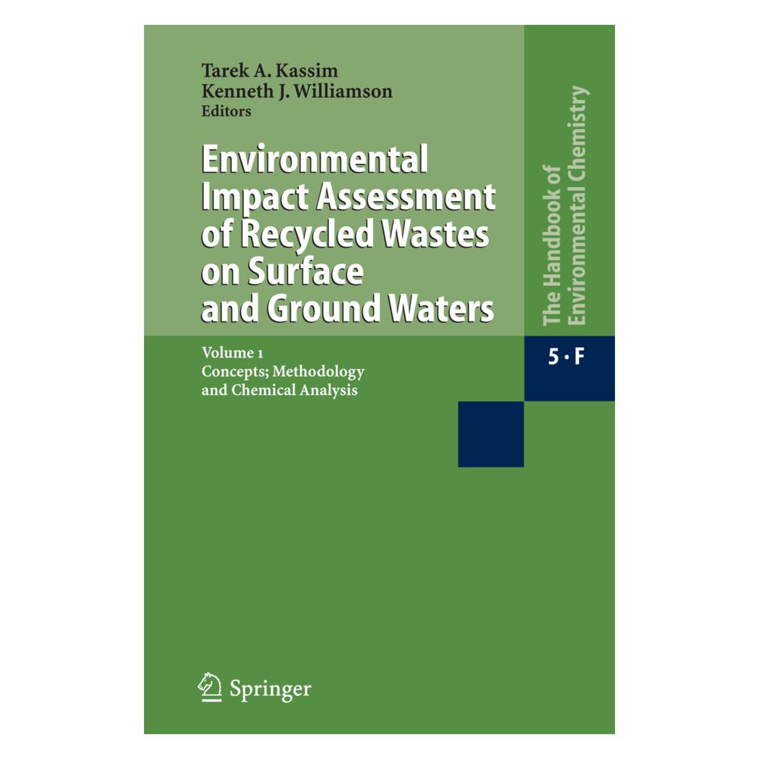 Springer Environmental Impact Assessment of Recycled Wastes on Surface and Ground Waters (Englisch, Softcover, J Williamson, Kenneth J. Williamson, Tarek A. Kassim) (55374832)