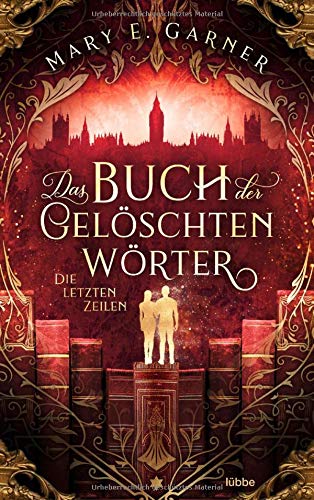 Garner, Mary E. - Das Buch der gelöschten Wörter - Die letzten Zeilen: Roman - Preis vom 04.10.2026 03:51:26 h