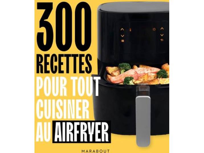 Marabout - Livre De Cuisine 300 Recettes Pour Tout Cuisiner Au Airfr