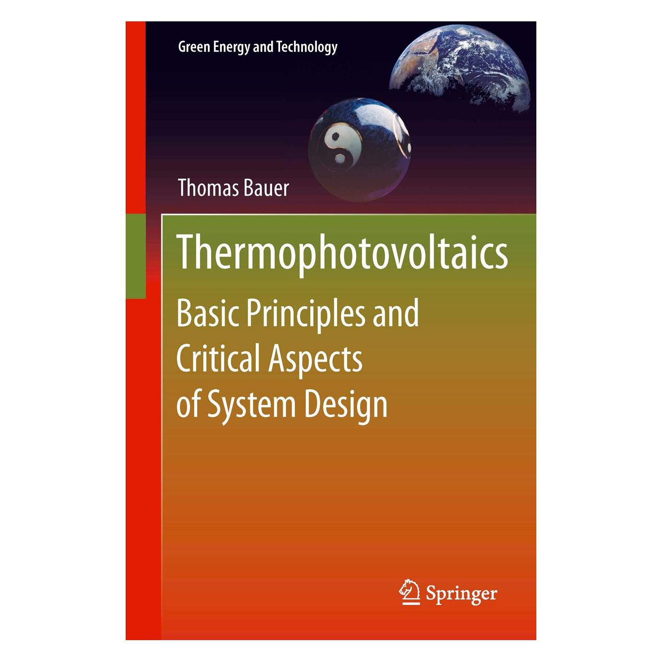 Springer Bauer,T.:Thermophotovoltaics (Englisch, Hardcover, Thomas Bauer) (9783642199646)
