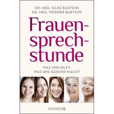 Frauensprechstunde, Gebundene Ausgabe von Silke Bartens,Werner Bartens, Droemer Knaur