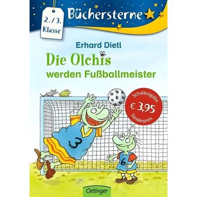Die Olchis werden Fußballmeister (Schulausgabe), Taschenbuch von Erhard Dietl, Oetinger