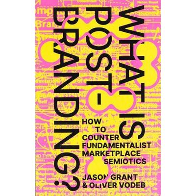 What Is Post-Branding?, Taschenbuch von , Set Margins'; 978-90-832706-7-8