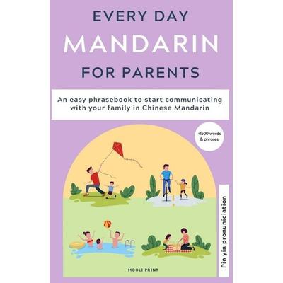 Everyday Mandarin for Parents, Taschenbuch von Ann Hamilton, Mooli Print, 978-1-83820-950-6