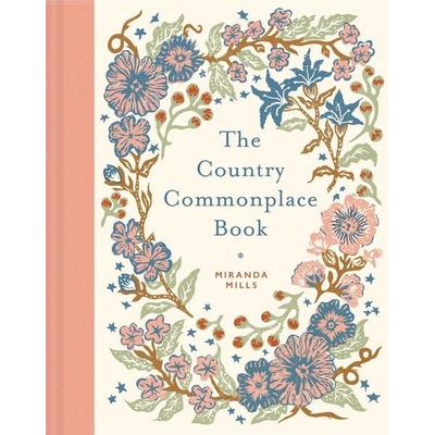 The Country Commonplace Book, Gebundene Ausgabe von Miranda Mills, Batsford, 978-1-84994-999-6