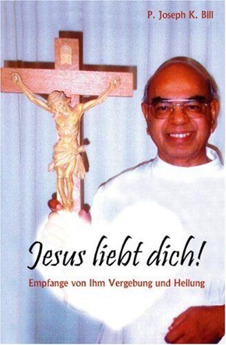 Bill, Joseph K. - Jesus liebt dich! - Preis vom 18.10.2026 19:22:15 h