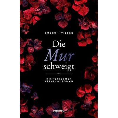 Die Mur schweigt, Taschenbuch von Gudrun Wieser, Emons Verlag, 978-3-7408-2214-9