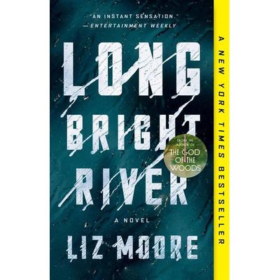 Long Bright River, Taschenbuch von Liz Moore, Random House N.Y., 978-0-525-54068-7