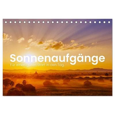 Sonnenaufgänge - Für einen guten Start in den Tag. (Tischkalender 2026 DIN A5 quer), CALVENDO Monatskalender