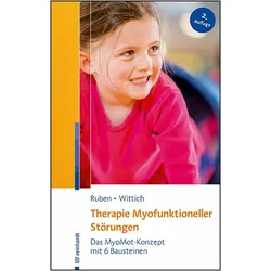 Ruben:Therapie Myofunktioneller Störung, Schulbücher von Laura Ruben, Constanze Wittich