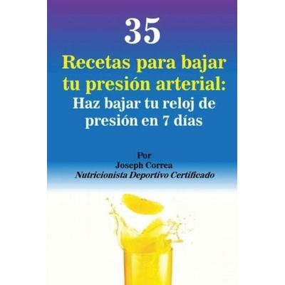 35 Recetas para Bajar tu Presión Arterial, Taschenbuch von Joseph Correa, Finibi Inc, 978-1-63531-026-9