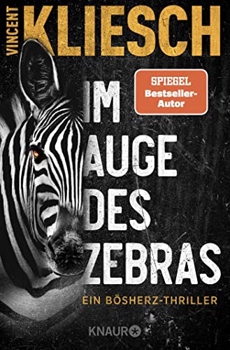 Vincent Kliesch - Im Auge des Zebras: Ein Bösherz-Thriller (Olivia Holzmann ermittelt, Band 1) - Preis vom 17.10.2026 19:25:27 h